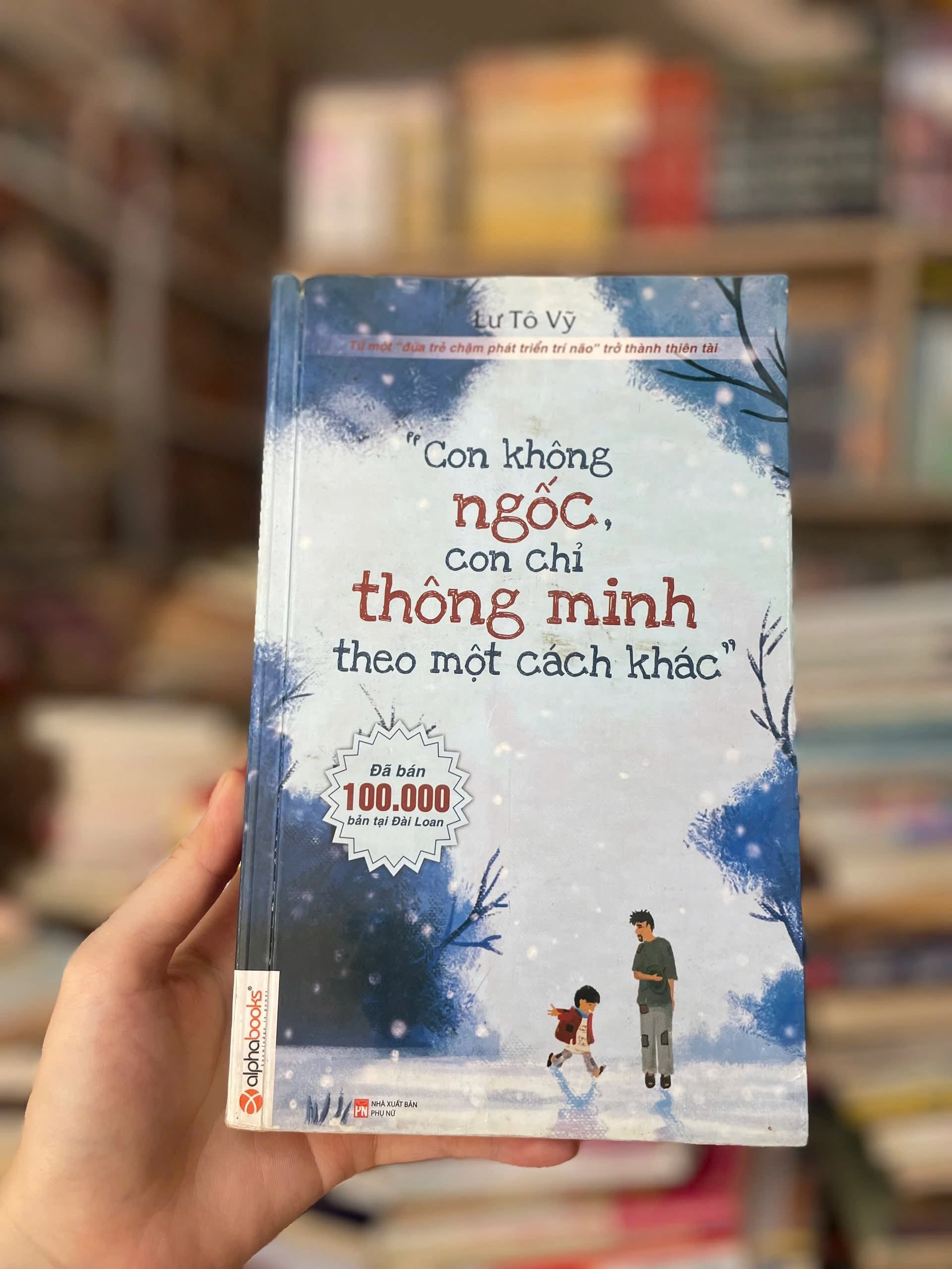 Con Không Ngốc, Con Chỉ Thông Minh ... + Mẹo nhỏ giúp trẻ yêu thích và tự giác học - Image 1