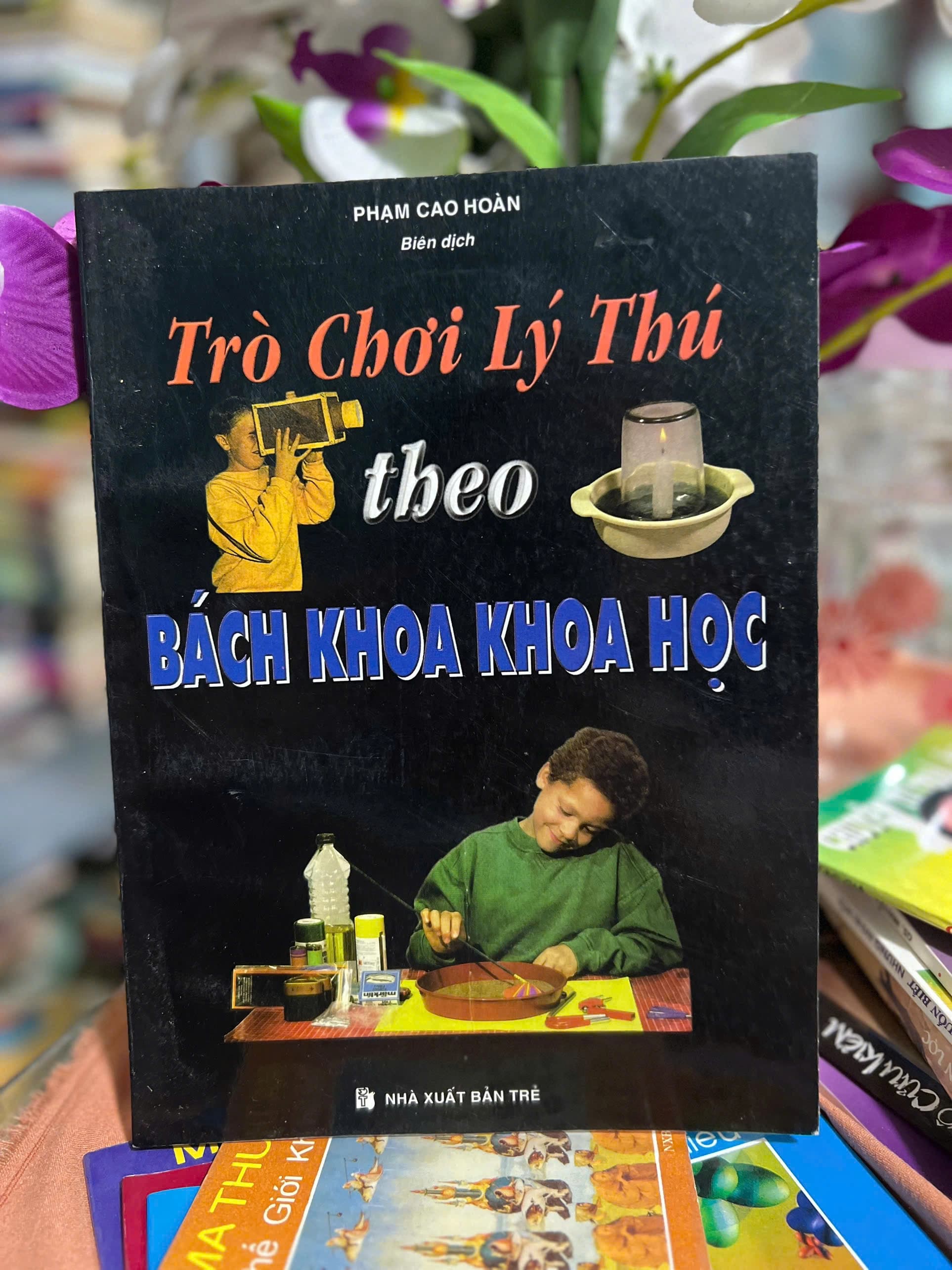 Trò Chơi Lý Thú Theo Bách Khoa Khoa Học : Phạm Cao Hoàn - Image 1