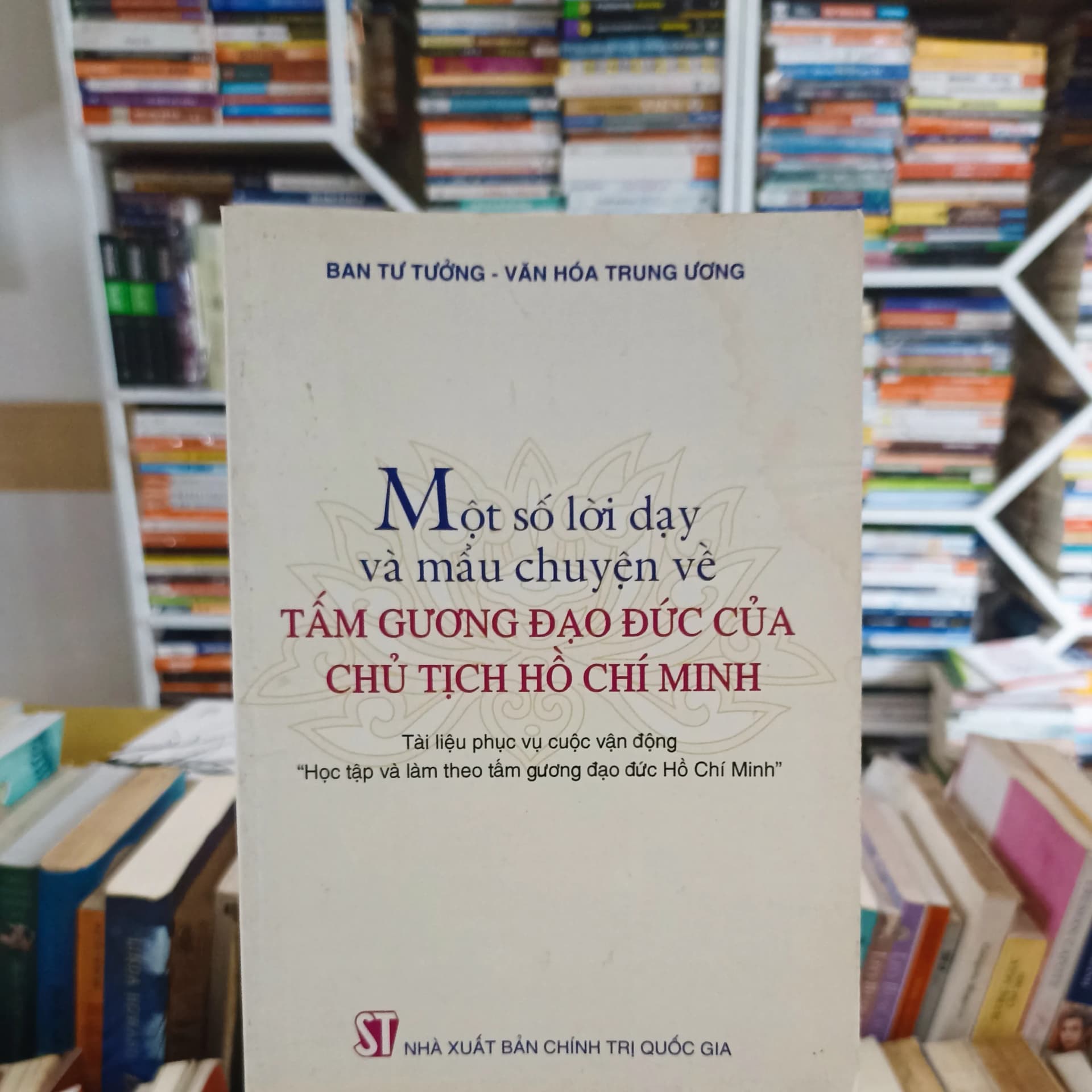 Một số lời dạy và mẫu chuyện về tấm gương đạo đức của Chủ tịch Hồ Chí Minh - Image 1