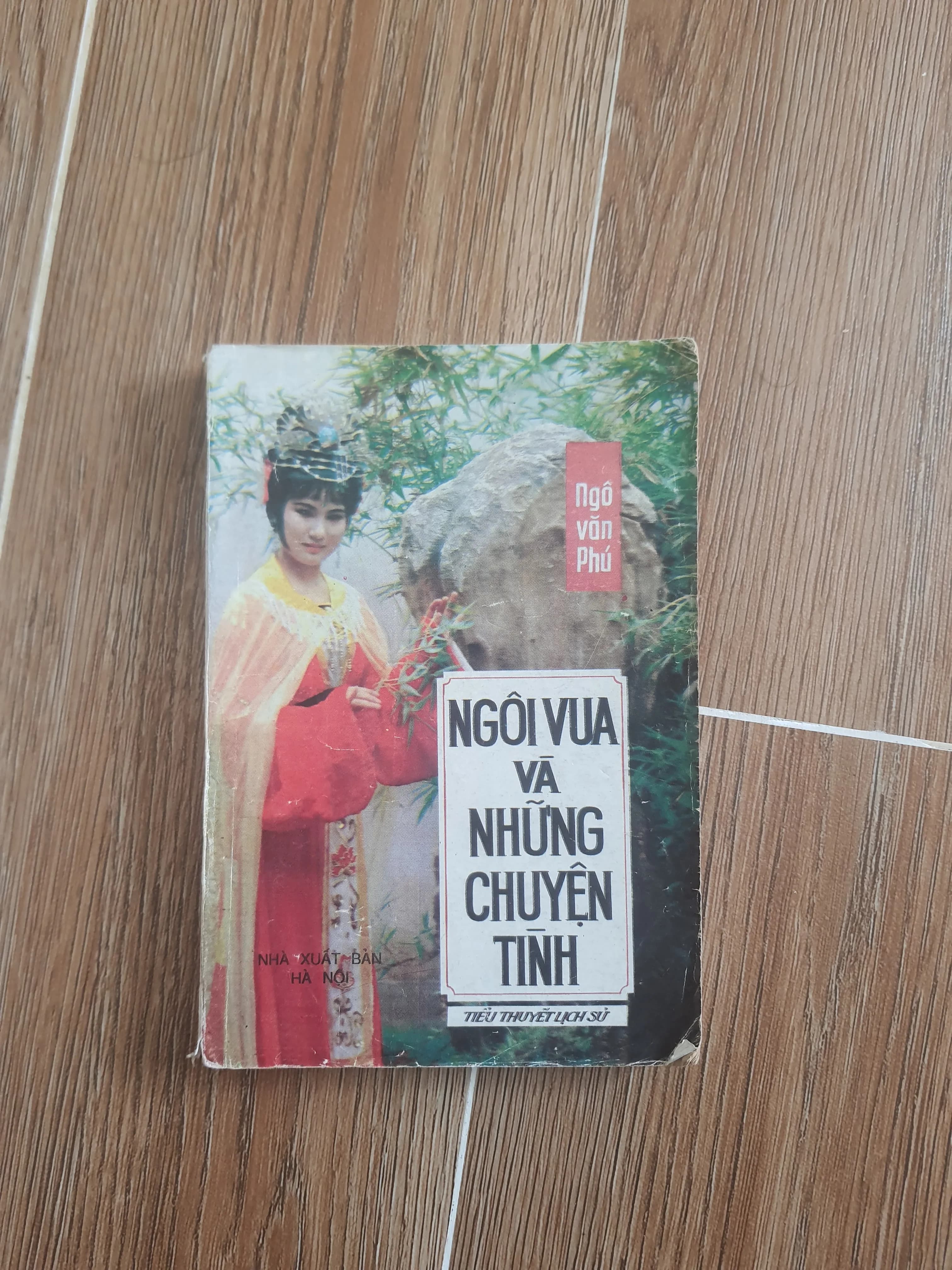 Tiểu thuyết lịch sử Ngôi Vua và Những Chuyện Tình - Ngô Văn Phú - Image 1