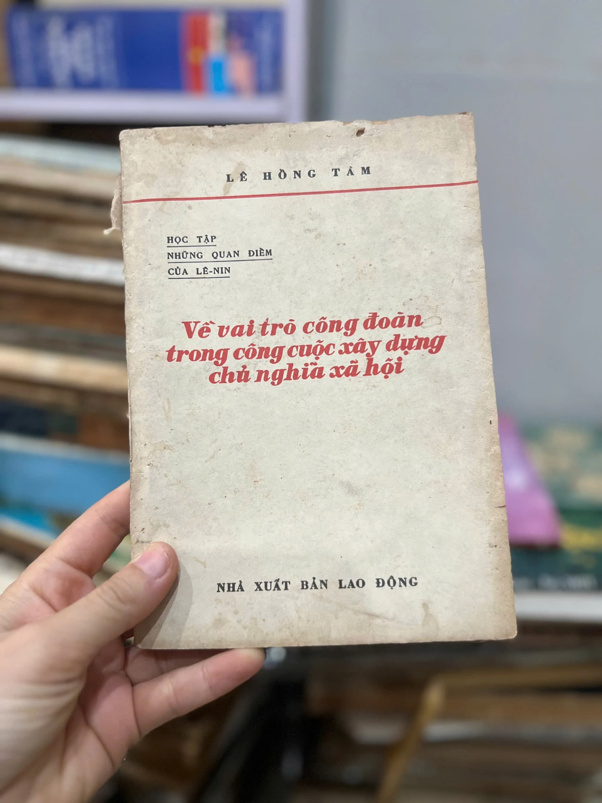 Về vai trò công đoàn trong công cuộc xây dựng chủ nghĩa xã hội - Image 1