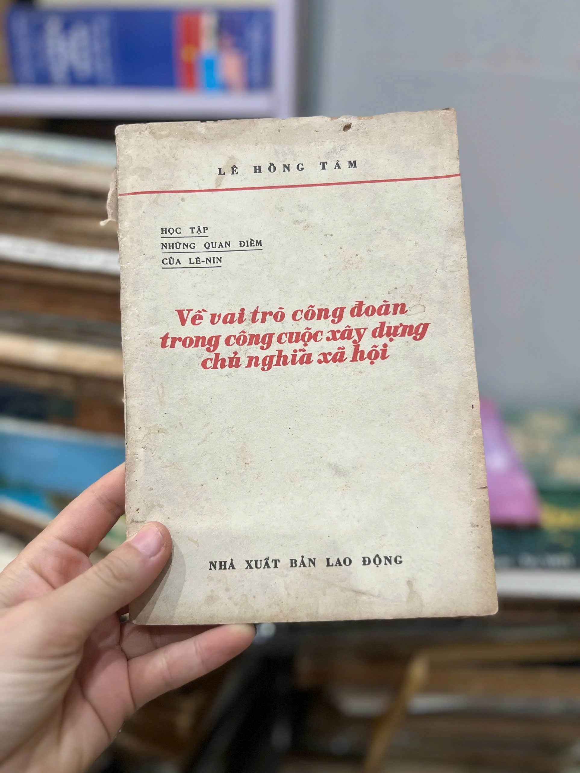 Về vai trò công đoàn trong công cuộc xây dựng chủ nghĩa xã hội - Image 1
