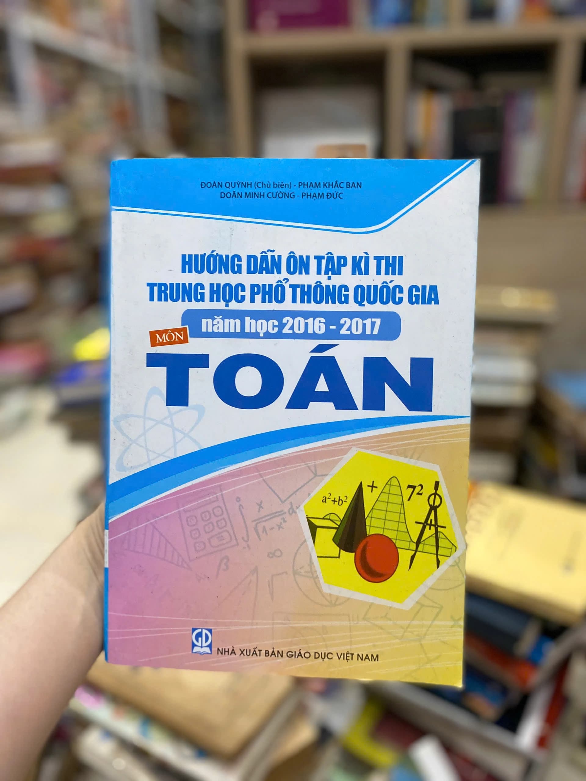 Hướng Dẫn Ôn Tập Kỳ Thi Thpt Quốc Gia Năm Học 2016 - 2017: Môn Toán - Image 1