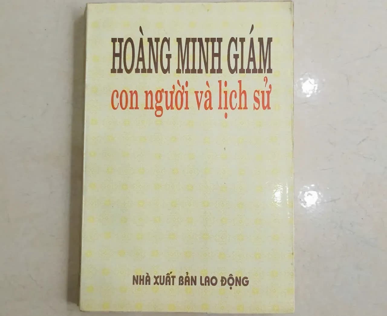 Hoàng Minh Giám: Con người và lịch sử - Image 1