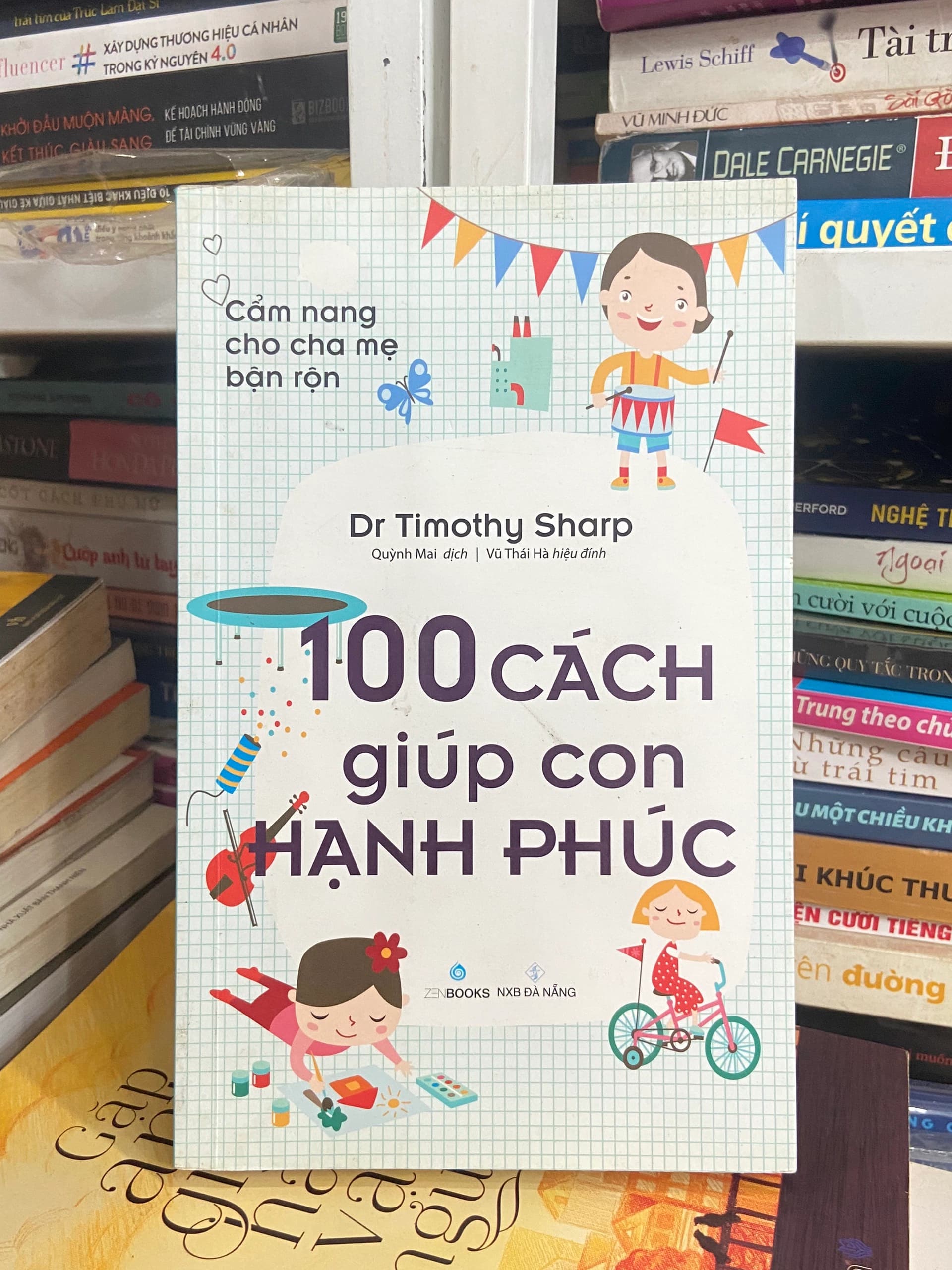 Cẩm Nang Cho Cha Mẹ Bận Rộn - 100 Cách Giúp Con Hạnh Phúc - Image 1