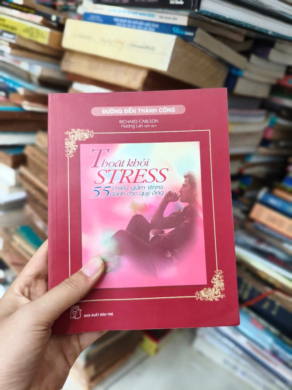 Thoát Khỏi Stress - 55 Chiêu Giảm Stress Dành Cho Quý Ông - Image 1