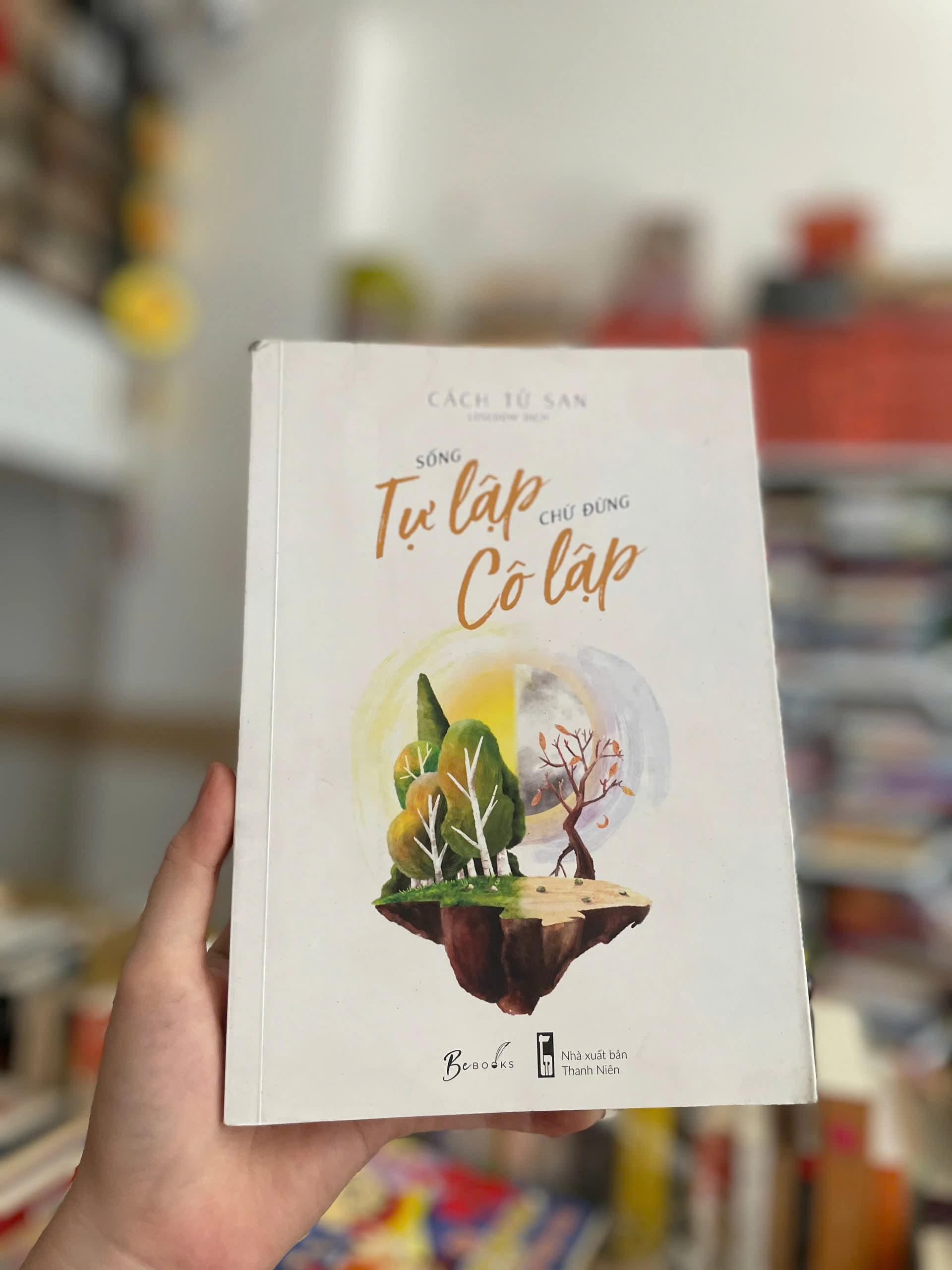 Sống Tự Lập Chứ Đừng Cô Lập - Image 1