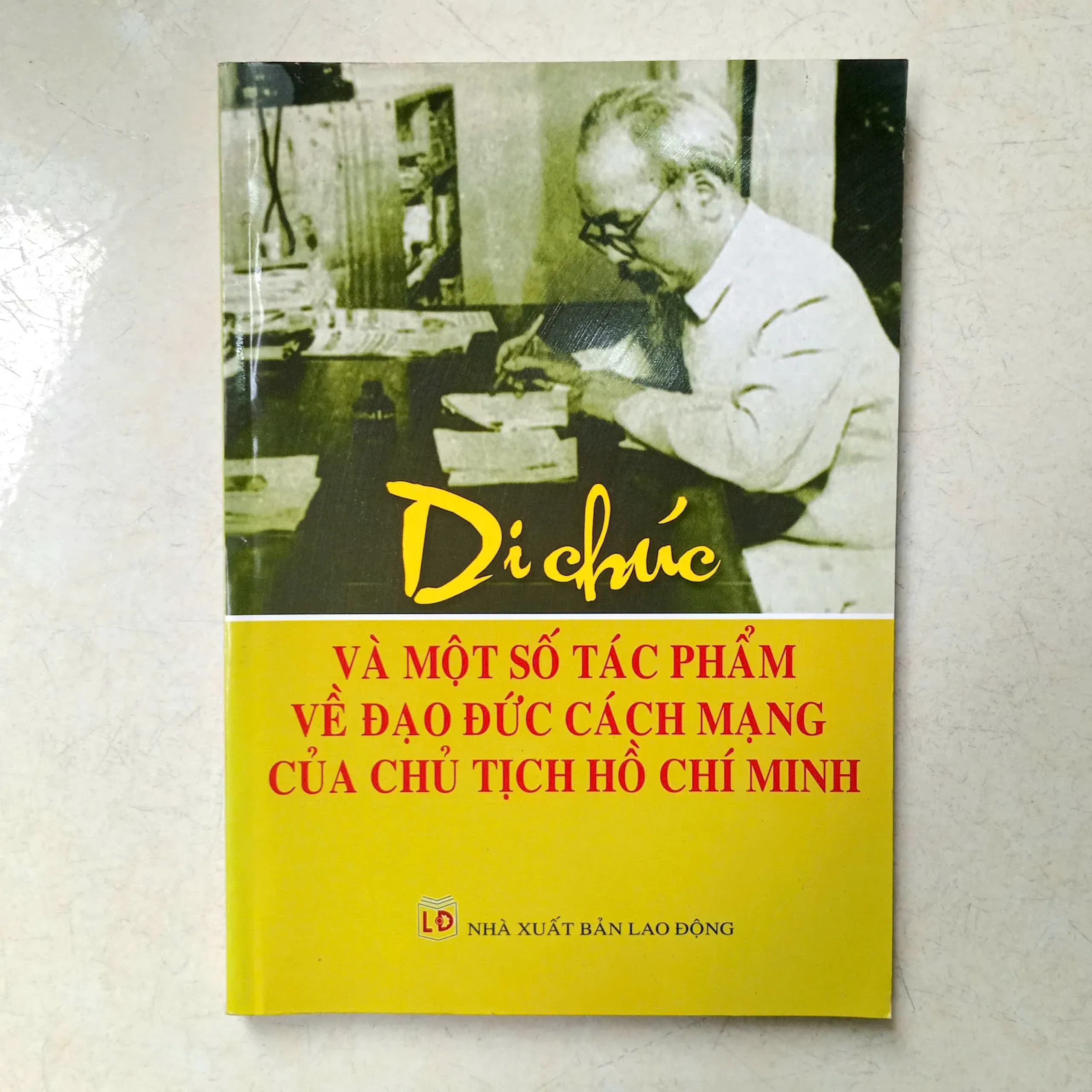 Di chúc và một số tác phẩm về đạo đức cách mạng của chủ tịch Hồ Chí Minh - Image 1