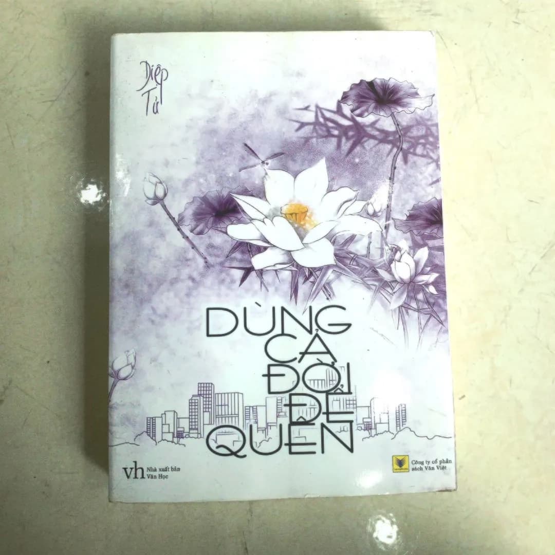 Dùng Cả Đời Để Quên - Image 1